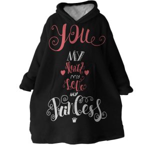 You Are My Princess Hoodie Wearable Blanket WB1408 1