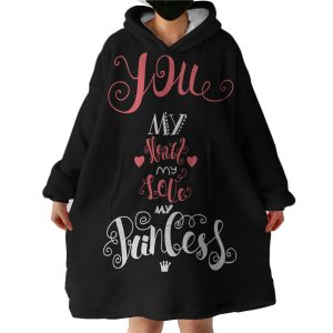 You Are My Princess Hoodie Wearable Blanket WB1408