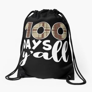 100 Days Of School 100 Days Y'All 100Th Day Of School Drawstring Bag DSB1487