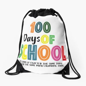 100Th Day Of School 100Th Day Happy 100Th Day Of School Teacher 100Th Day Of School Drawstring Bag DSB642
