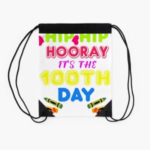 100Th Day Of School Teacher Student Funny Gift Hip Hip Hooray Its 100Th Day Drawstring Bag DSB1013 2