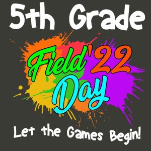 5Th Grade Field Day 2023 Let The Games Begin 5Th Grade Squad Backpack PBP570 1 5Th Grade Field Day 2023 Let The Games Begin 5Th Grade Squad Backpack PBP570 1