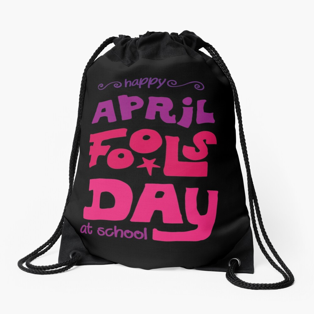 April Fools Day At School Drawstring Bag DSB1286