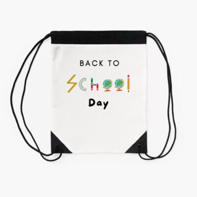 Back To School Day Funny And Cute S Quotes Drawstring Bag DSB013 2 Back To School Day Funny And Cute S Quotes Drawstring Bag DSB013 2