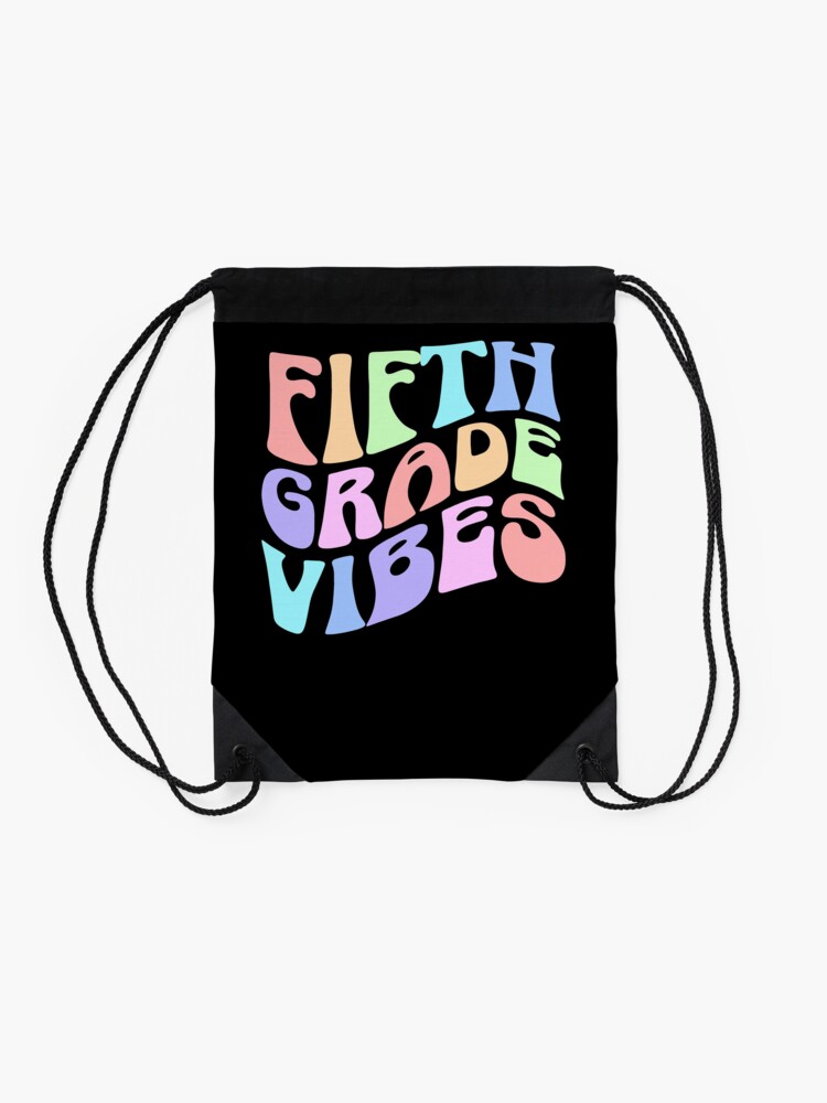 Back-To-School-Fifth-Grade-Vibes-First-Day-Teacher-Students-Drawstring-Bag-DSB1283-2 Back To School Fifth Grade Vibes First Day Teacher Students Drawstring Bag DSB1283 2