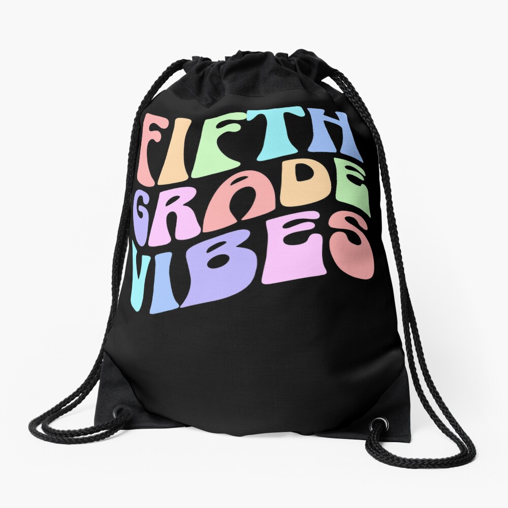 Back To School Fifth Grade Vibes First Day Teacher Students Drawstring Bag DSB1283