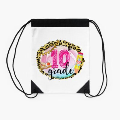 Back To School First Day Of Tenth Grade Drawstring Bag DSB217 2 Back To School First Day Of Tenth Grade Drawstring Bag DSB217 2