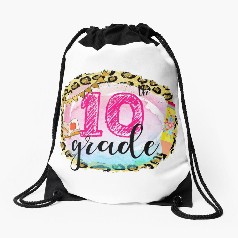 Back To School First Day Of Tenth Grade Drawstring Bag DSB217