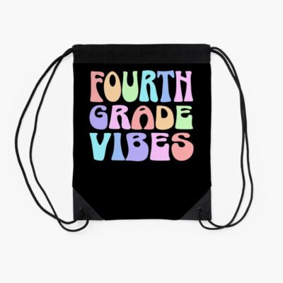 Back To School Fourth Grade Vibes First Day Teacher Students Drawstring Bag DSB1220 2 Back To School Fourth Grade Vibes First Day Teacher Students Drawstring Bag DSB1220 2