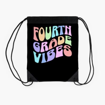 Back To School Fourth Grade Vibes First Day Teacher Students Drawstring Bag DSB1297 2 Back To School Fourth Grade Vibes First Day Teacher Students Drawstring Bag DSB1297 2