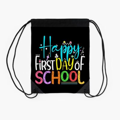 Back To School Happy First Day Of School 1St Day Of School Drawstring Bag DSB357 2 Back To School Happy First Day Of School 1St Day Of School Drawstring Bag DSB357 2