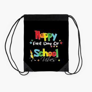 Back To School Happy First Day Of School Vibes First Day Of School 2023 Drawstring Bag DSB101 2