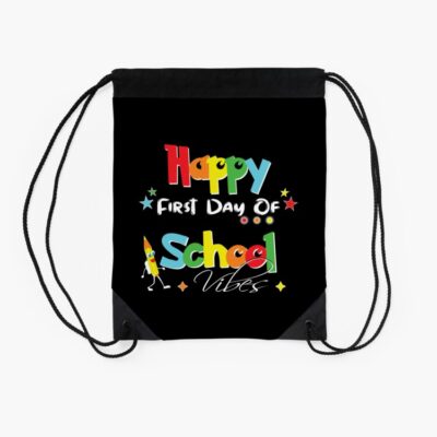Back To School Happy First Day Of School Vibes First Day Of School 2023 Drawstring Bag DSB101 2 Back To School Happy First Day Of School Vibes First Day Of School 2023 Drawstring Bag DSB101 2