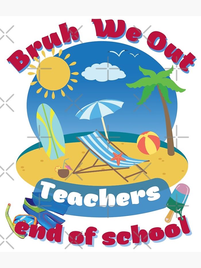 Bruh We Out Teachers End Of School Backpack PBP456 1