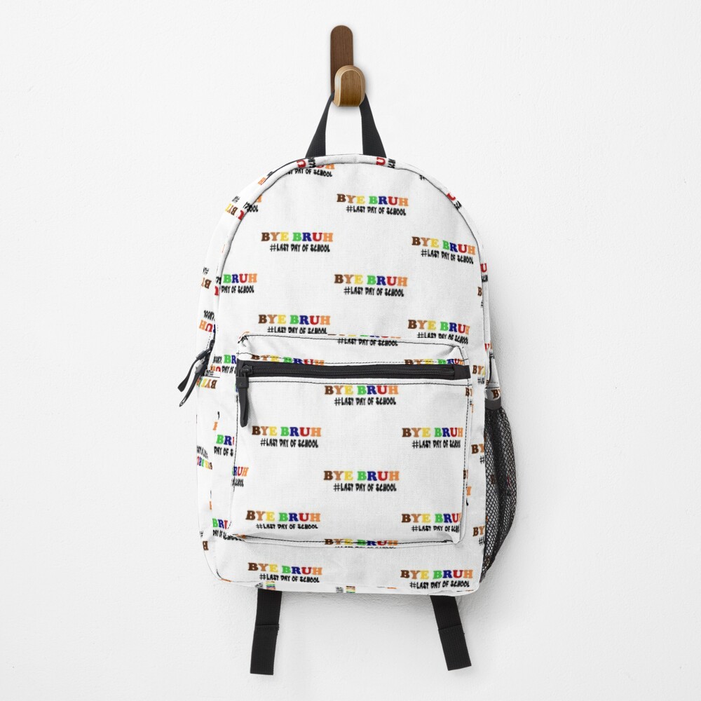 Bye-Bruh-Backpack-PBP161 Bye Bruh Backpack PBP161