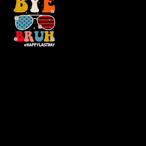 Bye Bruh Teacher Happy Last Day Of School Hello Summer Funny Groovy Backpack PBP210 1