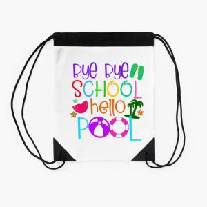 Bye Bye School Hello Pool Last Day Of School Drawstring Bag DSB416 2