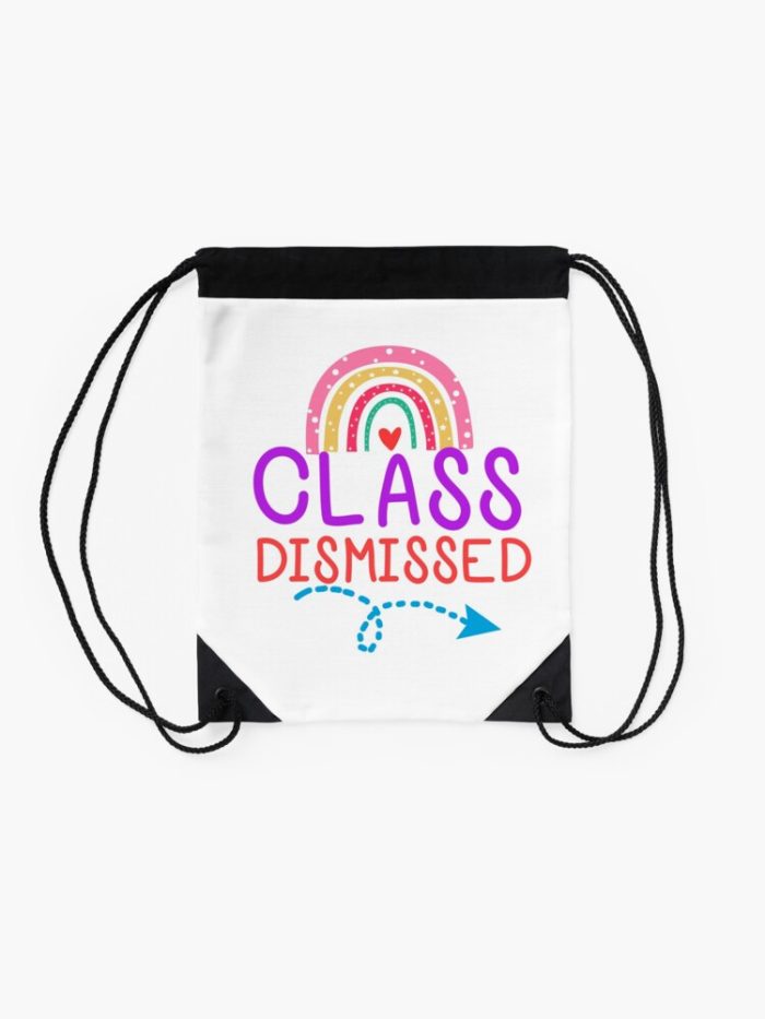 Class Dismissed Last Day Of School Drawstring Bag DSB412 2