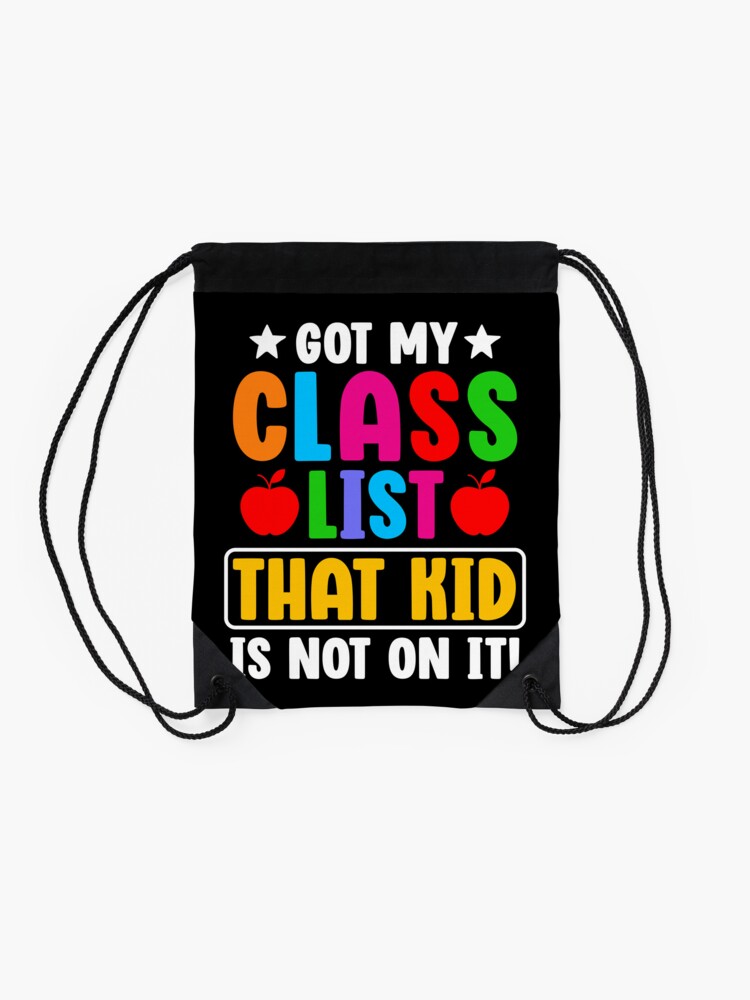 Class-List-Funny-Back-To-School-Gift-Students-Boys-Girls-Drawstring-Bag-DSB1100-2 Class List Funny Back To School Gift Students Boys Girls Drawstring Bag DSB1100 2