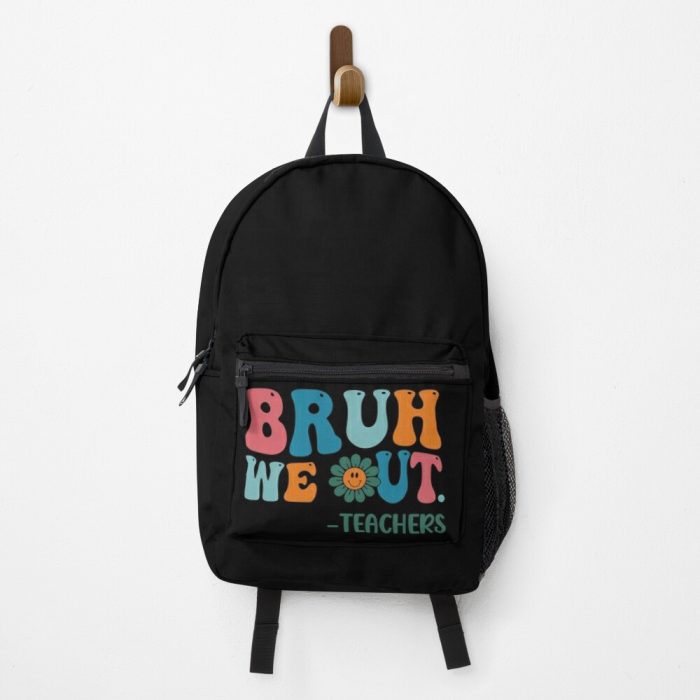 Cute End Of School Year Teacher Summer Bruh We Out Teachers Backpack PBP1342