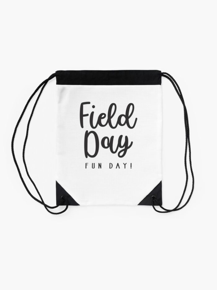 Field Day Fun Day Last Day Of School Drawstring Bag DSB296 2