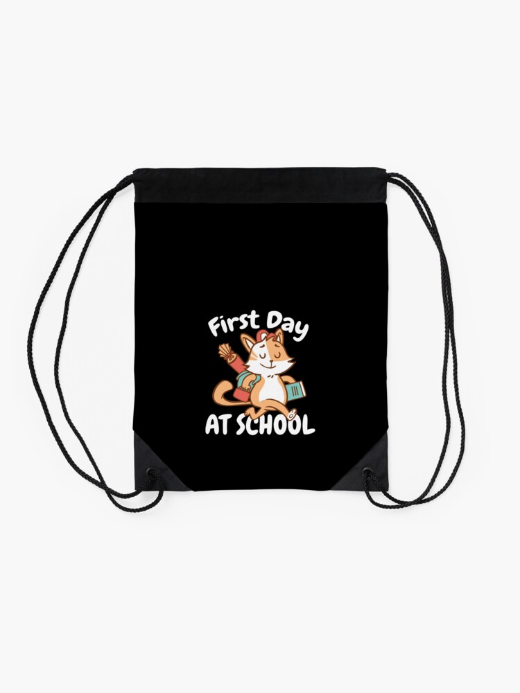 First-Day-At-School-Funny-Magical-Lovers-Pet-Gift-Idea-Drawstring-Bag-DSB484-2 First Day At School Funny Magical Lovers Pet Gift Idea Drawstring Bag DSB484 2