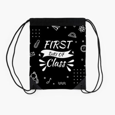 First Day Of Class Back To School Drawstring Bag DSB954 2 First Day Of Class Back To School Drawstring Bag DSB954 2
