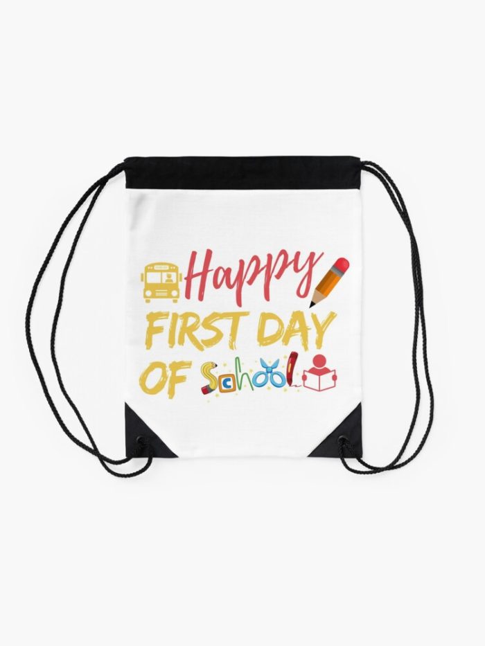 First Day Of School Happy First Day Of School Teacher Life 1St Day Of School Drawstring Bag DSB1291 2