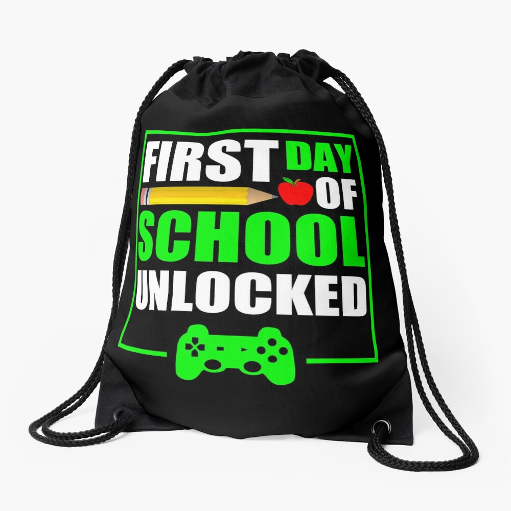First Day Of School Unlocked Gift For Gamer And Video Game Lovers Great School 2020 Drawstring Bag DSB814