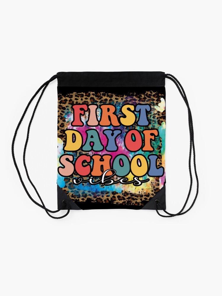 First-Day-Of-School-Vibes-Back-To-School-Vibes-Back-To-School-Vibes-Happy-First-Day-Of-School-For-Teachers-And-Students-Drawstring-Bag-DSB1121-2 First Day Of School Vibes Back To School Vibes Back To School Vibes Happy First Day Of School For Teachers And Students Drawstring Bag DSB1121 2