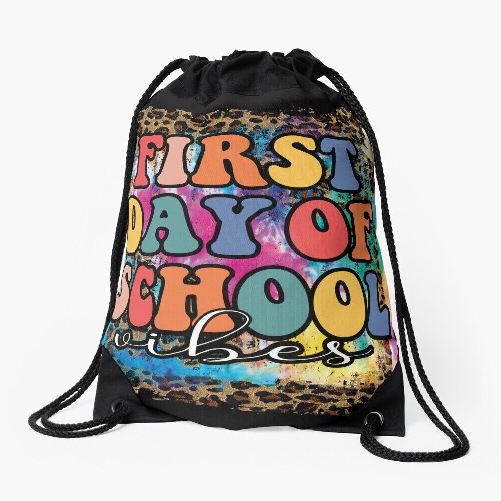 First Day Of School Vibes Back To School Vibes Back To School Vibes Happy First Day Of School For Teachers And Students Drawstring Bag DSB1121