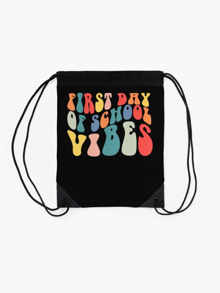 First Day Of School Vibes Teachers Student Back To School Drawstring Bag DSB1173 2