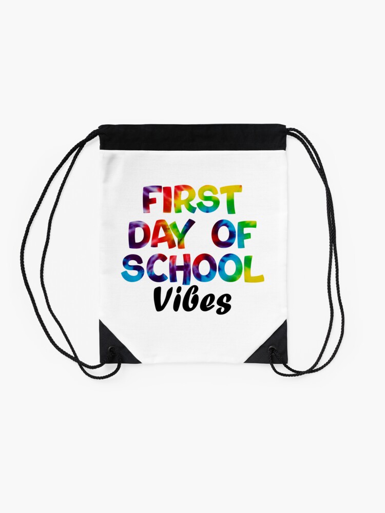 First-Day-Of-School-Vibes-Tie-Dye-Back-To-School-Day-Funny-Quote-School-Drawstring-Bag-DSB988-2 First Day Of School Vibes Tie Dye Back To School Day Funny Quote School Drawstring Bag DSB988 2