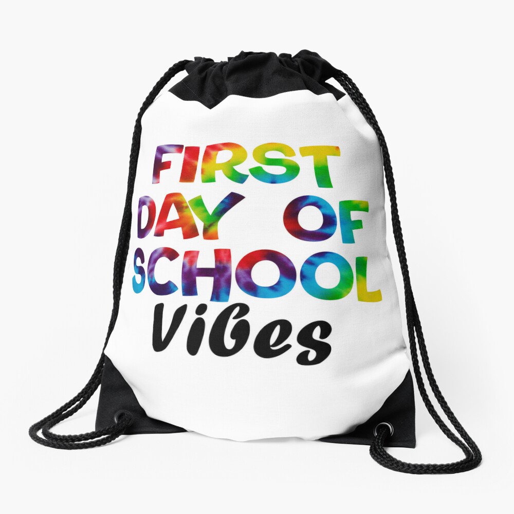Homepage 23 First Day Of School Vibes Tie Dye Back To School Day Funny Quote School Drawstring Bag DSB988