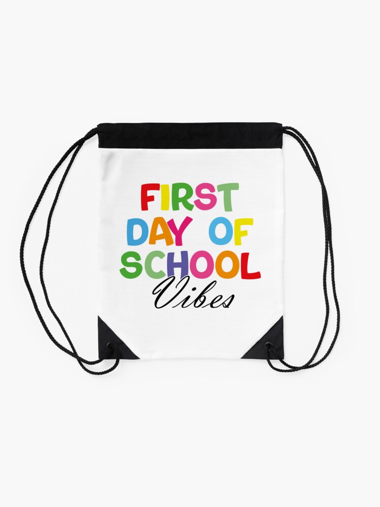 Funny-Back-To-School-Day-First-Day-Of-School-Vibes-Drawstring-Bag-DSB1280-2 Funny Back To School Day First Day Of School Vibes Drawstring Bag DSB1280 2
