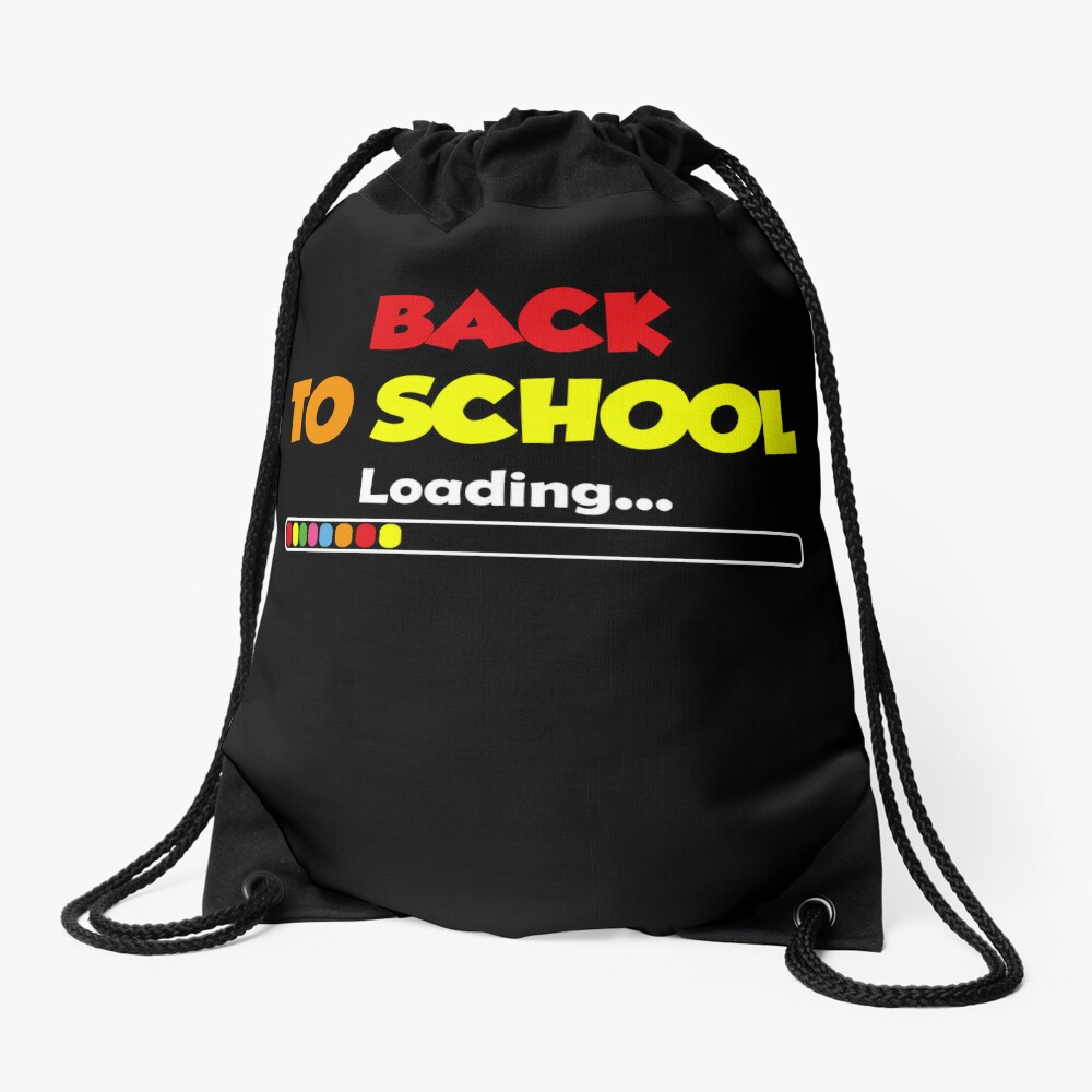 Homepage 15 Funny Loading Back To School Day Loading School Teacher Drawstring Bag DSB840