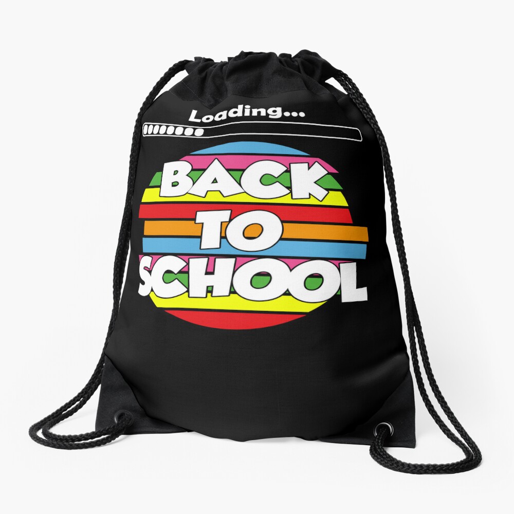Funny Loading Back To School Day Loading Study School Day Drawstring Bag DSB707
