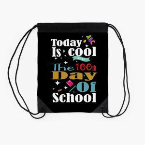 Funny School Quote Today Is Cool The 100Th Day Of School Cool School Design Drawstring Bag DSB692 2