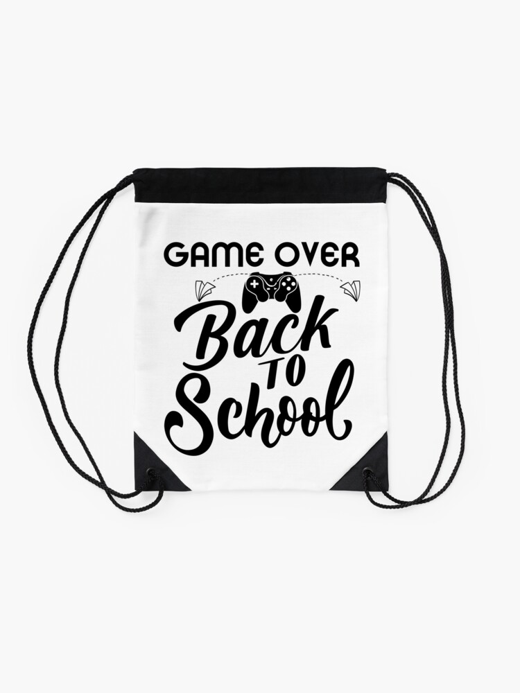 Game-Over-Back-To-School-Drawstring-Bag-DSB746-2 Game Over Back To School Drawstring Bag DSB746 2