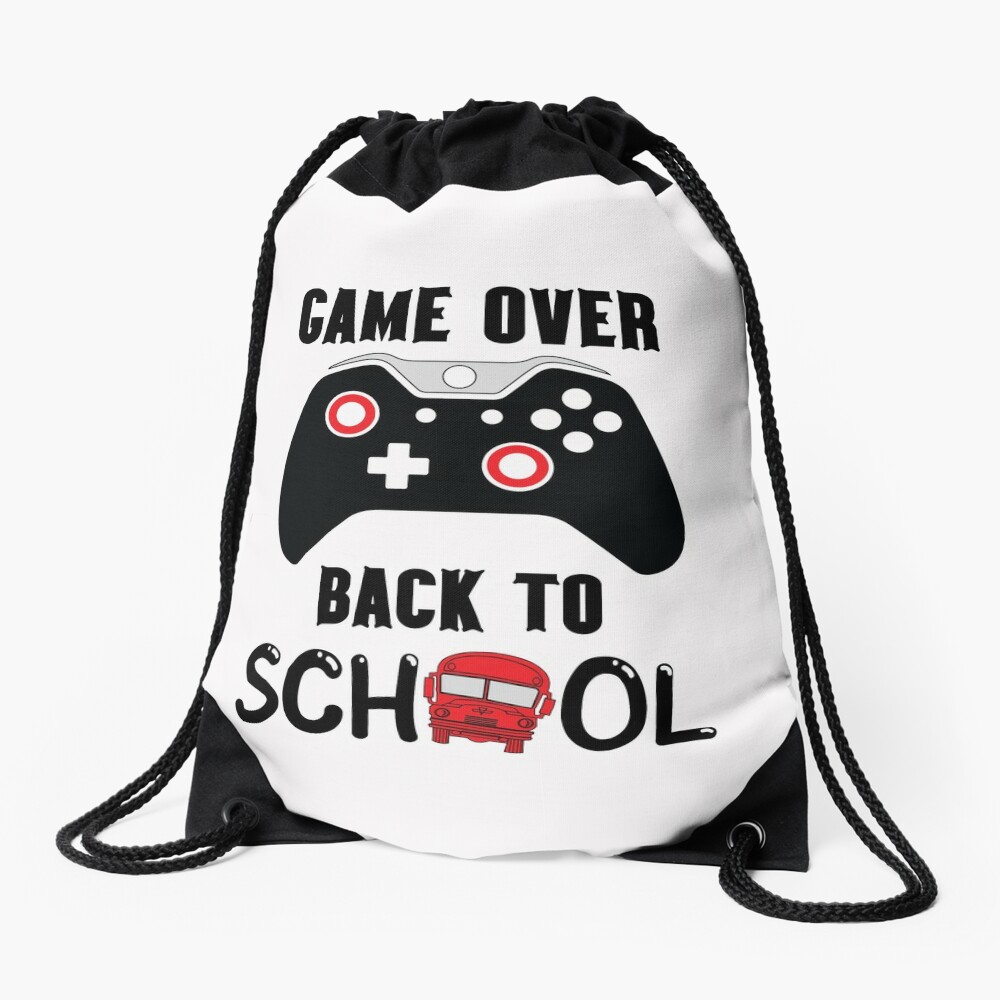 Game Over Back To School Gamer Funny First Day Of School Drawstring Bag DSB1368