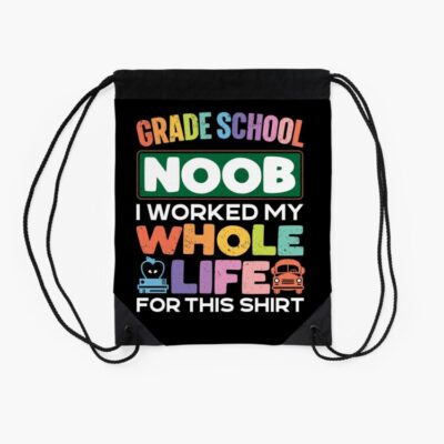 Grade School Noob Funny First Day Of Class Back To School Drawstring Bag DSB1021 2
