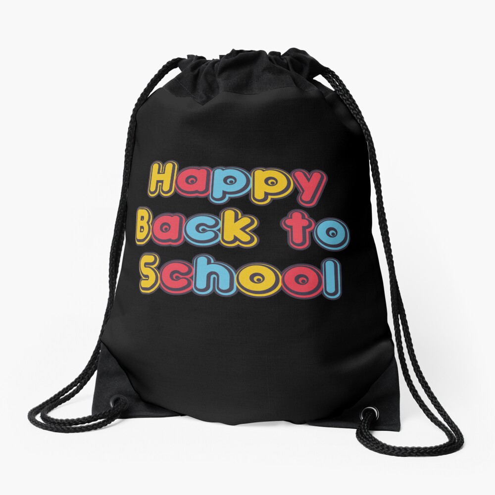 Happy Back To School Drawstring Bag DSB1171