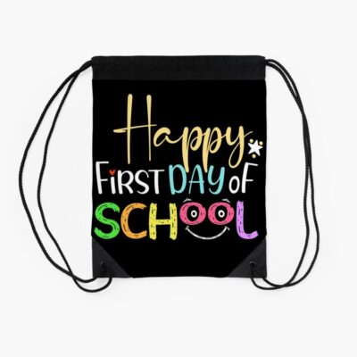 Happy First Day Of School 1St Day Of School Back To School For Kids Students Teachers And Parents Drawstring Bag DSB528 2 Happy First Day Of School 1St Day Of School Back To School For Kids Students Teachers And Parents Drawstring Bag DSB528 2
