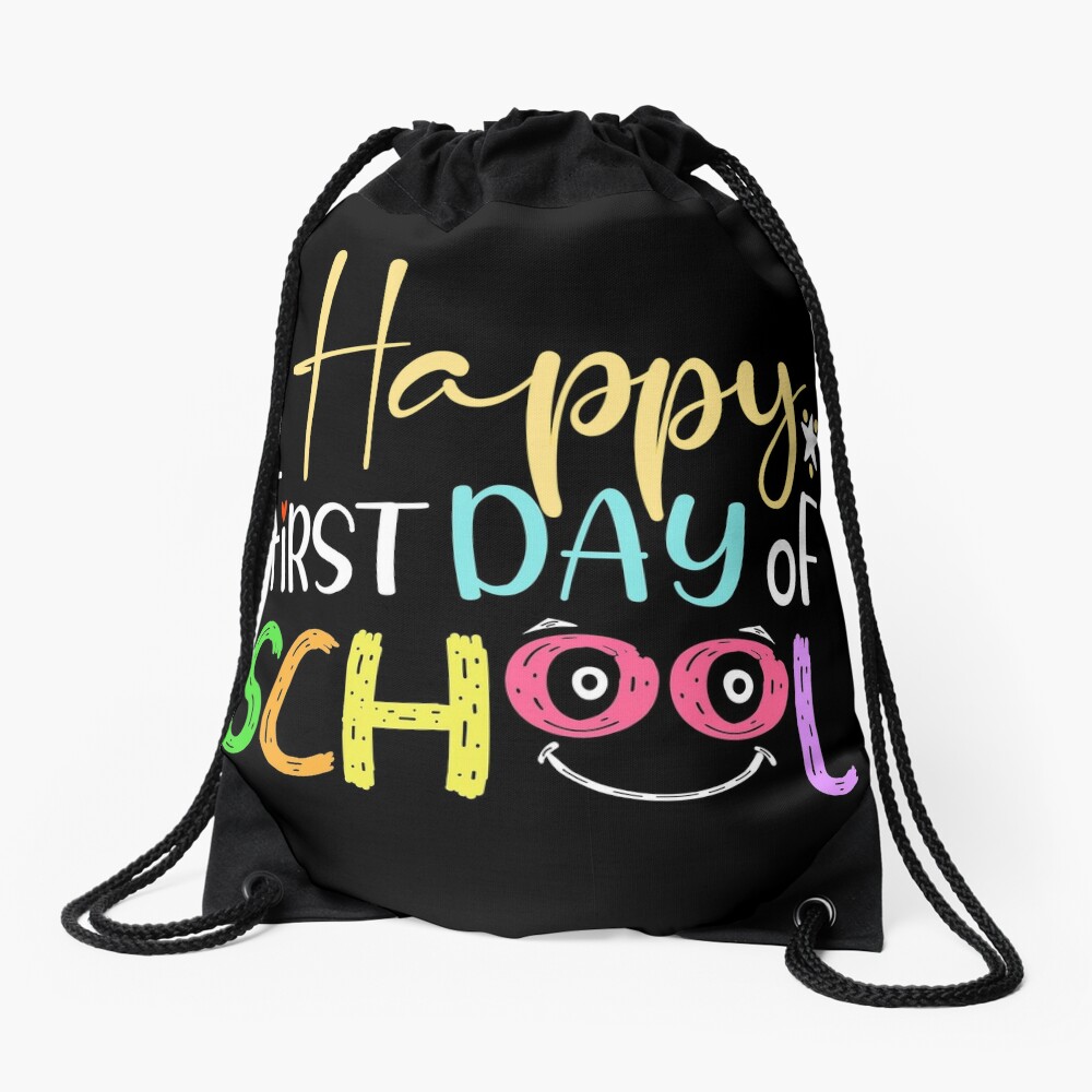 7 Happy First Day Of School 1St Day Of School Back To School For Kids Students Teachers And Parents Drawstring Bag DSB528