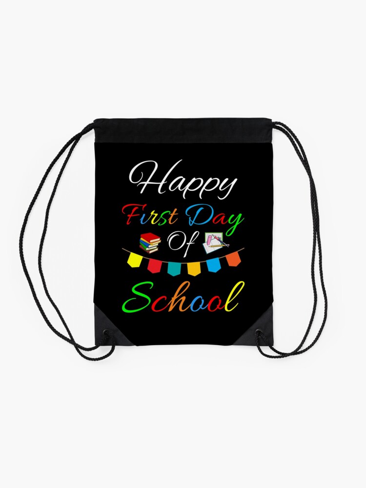 Happy-First-Day-Of-School-2020-Funny-School-Drawstring-Bag-DSB786-2 Happy First Day Of School 2020 Funny School Drawstring Bag DSB786 2