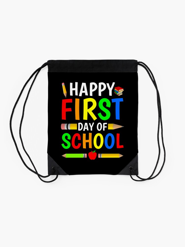 Happy-First-Day-Of-School-2020-Gift-Perfect-School-Drawstring-Bag-DSB998-2 Happy First Day Of School 2020 Gift Perfect School Drawstring Bag DSB998 2