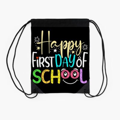 Happy First Day Of School Back To School For Students Teachers And Parents Drawstring Bag DSB700 2 Happy First Day Of School Back To School For Students Teachers And Parents Drawstring Bag DSB700 2