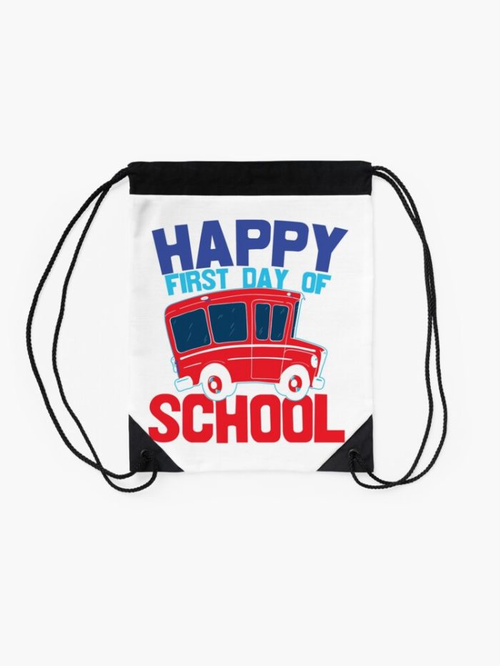 Happy First Day Of School Drawstring Bag DSB005 2