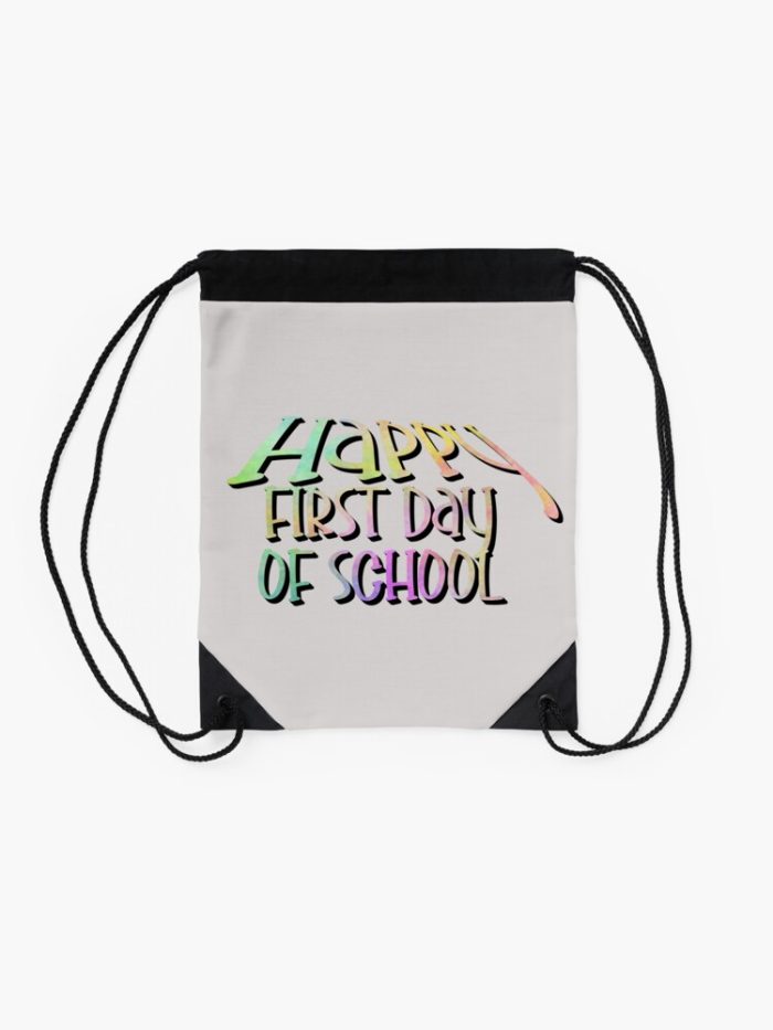 Happy First Day Of School Drawstring Bag DSB006 2