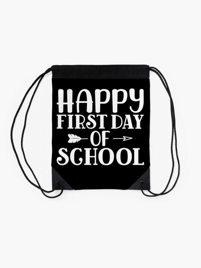 Happy First Day Of School Drawstring Bag DSB192 2